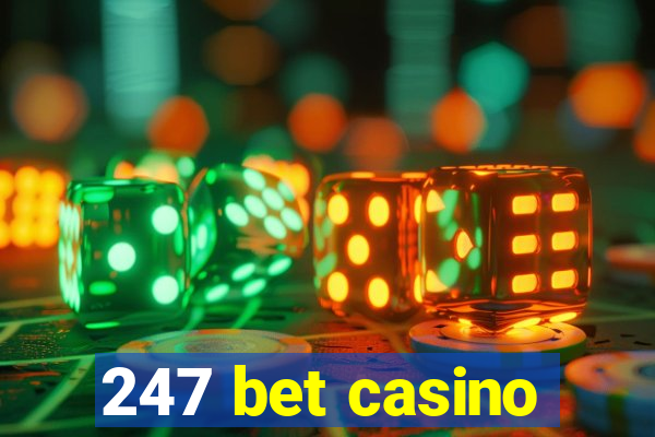 247 bet casino